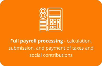 Full payroll processing - calculation, submission, and payment of taxes and social contributions