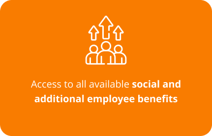 Access to all available social and additional employee benefits